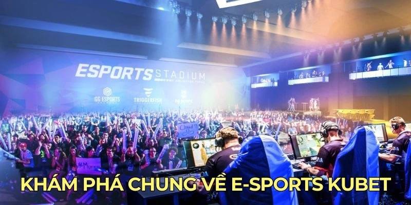 Tìm hiểu về hệ thống kèo cược xuất hiện trong E-sports