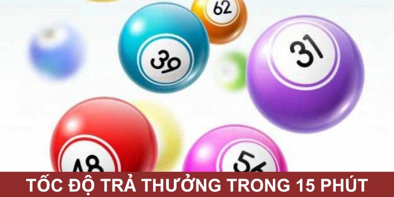 Trả thưởng thần tốc cho người chơi nhận liền tay