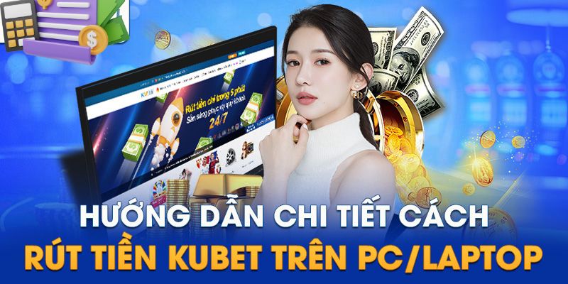 Yêu cầu rút tiền Kubet đều được xử lý nhanh chóng